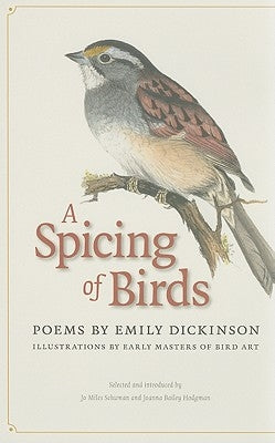 A Spicing of Birds: Poems by Dickinson, Emily