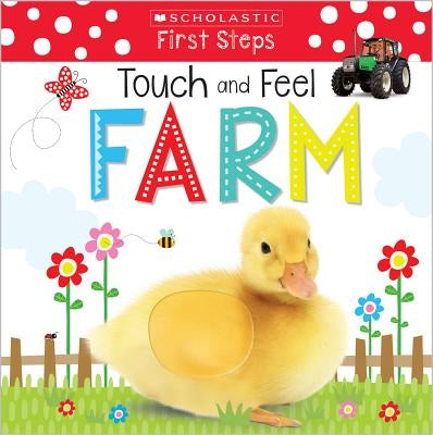 Touch and Feel Farm: Scholastic Early Learners (Touch and Feel) by Scholastic