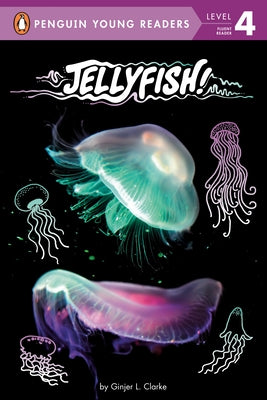 Jellyfish! by Clarke, Ginjer L.