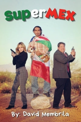 SuperMEX by Membrila, David