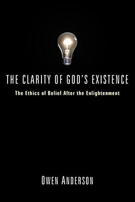 The Clarity of God's Existence by Anderson, Owen