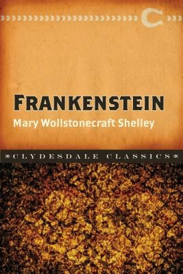 Frankenstein by Shelley, Mary