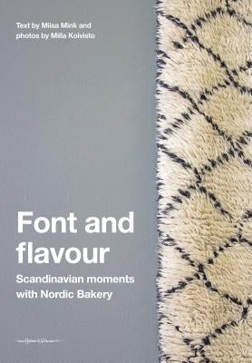 Font and Flavour: Scandinavian Moments with Nordic Bakery by Mink, Miisa