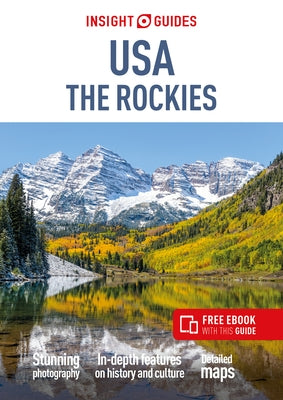 Insight Guides USA the Rockies (Travel Guide with Free Ebook) by Insight Guides