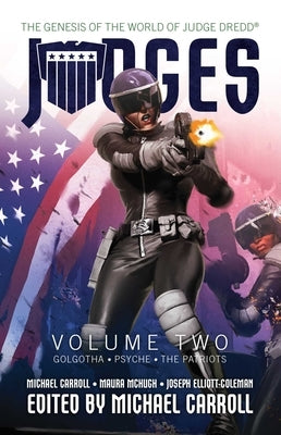 Judges Volume Two, Volume 2: The Genesis of the World of Judge Dredd by Carroll, Michael