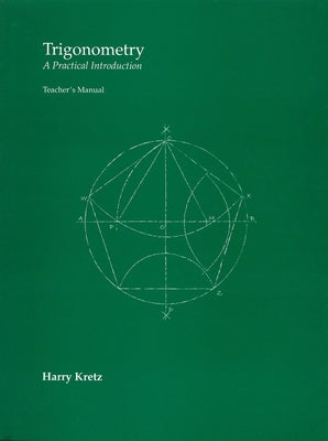 Trigonometry: A Practical Introduction by Kretz, Harry