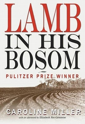Lamb in His Bosom by Miller, Caroline