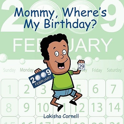 Mommy, Where's My Birthday? by Cornell, Lakisha
