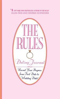 The Rules (Tm) Dating Journal by Fein, Ellen