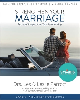 Strengthen Your Marriage: Personal Insights Into Your Relationship by Parrott, Les