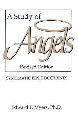A Study of Angels by Myers, Edward P.