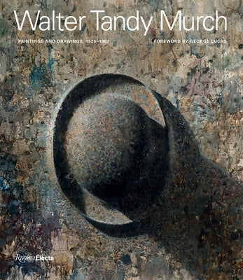 Walter Tandy Murch: Paintings and Drawings, 1925-1967 by Murch, Walter Scott