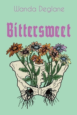 Bittersweet by Deglane, Wanda