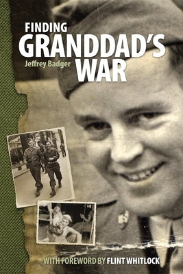 Finding Granddad's War by Badger, Jeffrey
