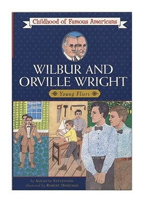 Wilbur and Orville Wright: Young Fliers by Stevenson, Augusta