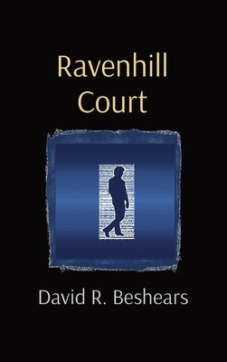 Ravenhill Court by Beshears, David R.