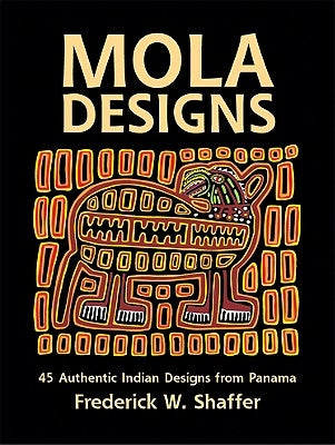 Mola Designs by Shaffer, Frederick W.