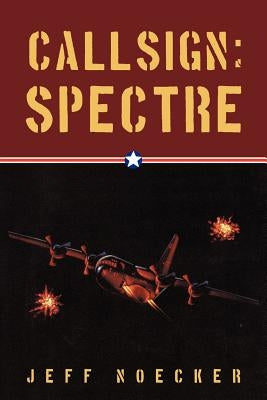 Callsign: Spectre by Noecker, Jeff