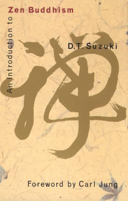 An Introduction to Zen Buddhism by Suzuki, Daisetz Teitaro