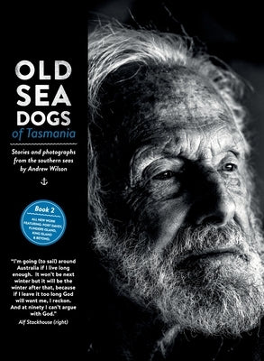 Old Sea Dogs of Tasmania Book 2: On Demand Edition by Wilson, Andrew B. B.
