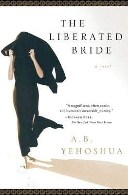 The Liberated Bride by Yehoshua, A. B.