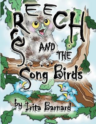 Screech and the Song Birds by Barnard, Irita