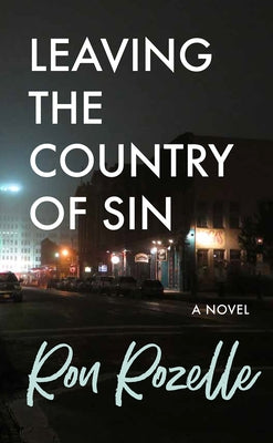 Leaving the Country of Sin by Rozelle, Ron