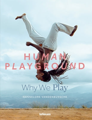 Human Playground: Why We Play by Vandenbussche, Hannelore