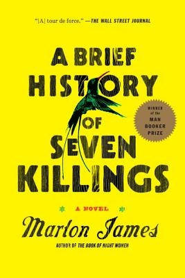 A Brief History of Seven Killings by James, Marlon