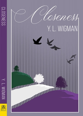 Closeness by Wigman, Y. L.