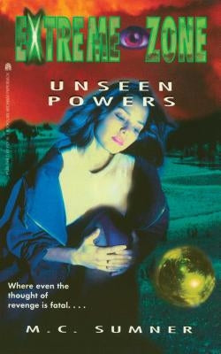 Unseen Powers, Volume 3 by Sumner, M. C.