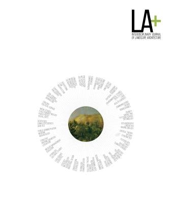 La+ Journal: Wild: Interdisciplinary Journal of Landscape Architecture by Hands, Tatum L.