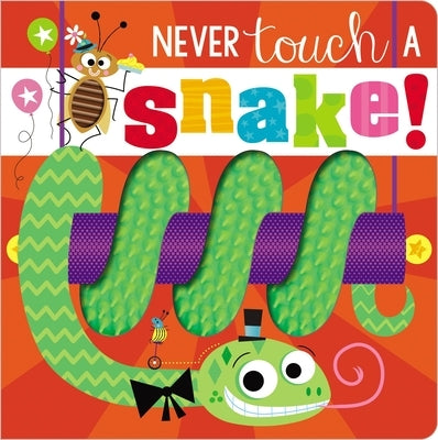 Never Touch a Snake! by Make Believe Ideas Ltd