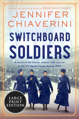 Switchboard Soldiers by Chiaverini, Jennifer