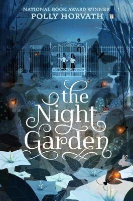 Night Garden by Horvath, Polly