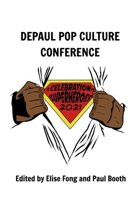 A Celebration of Superheroes by Booth, Paul
