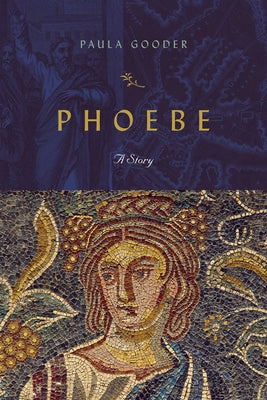 Phoebe: A Story by Gooder, Paula