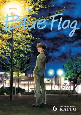 Blue Flag, Vol. 6, Volume 6 by Kaito