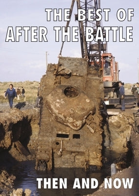 The Best of After the Battle: Then and Now by Ramsey, Winston