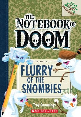 Flurry of the Snombies: A Branches Book (the Notebook of Doom #7), Volume 7 by Cummings, Troy