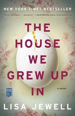 The House We Grew Up in by Jewell, Lisa