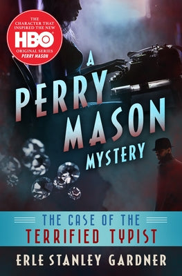 The Case of the Terrified Typist by Gardner, Erle Stanley