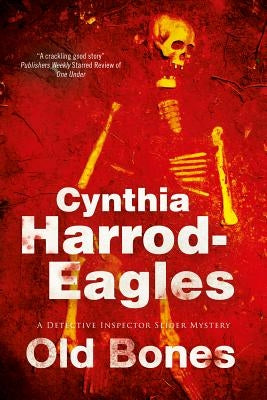 Old Bones: A British Police Procedural by Harrod-Eagles, Cynthia