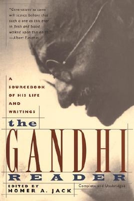Gandhi Reader: A Sourcebook of His Life and Writings (Revised) by Jack, Homer a.