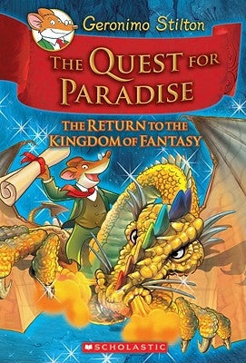 Geronimo Stilton and the Kingdom of Fantasy #2: The Quest for Paradise, Volume 2 by Stilton, Geronimo