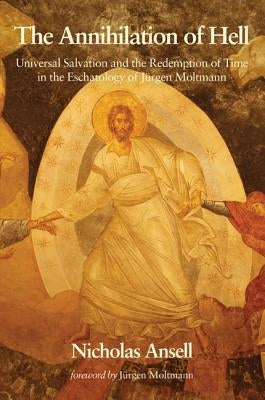 The Annihilation of Hell by Ansell, Nicholas
