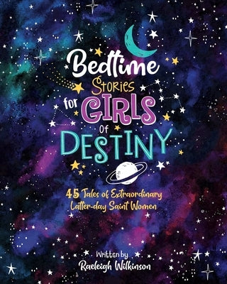 Bedtime Stories for Women of Destiny by Wilkinson, Raeleigh