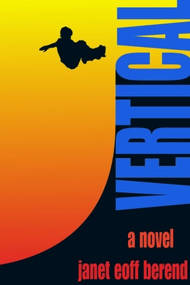 Vertical by Berend, Janet Eoff