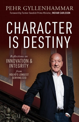 Character Is Destiny by Gyllenhammar, Pehr