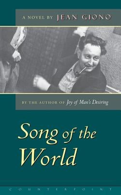 The Song of the World by Giono, Jean